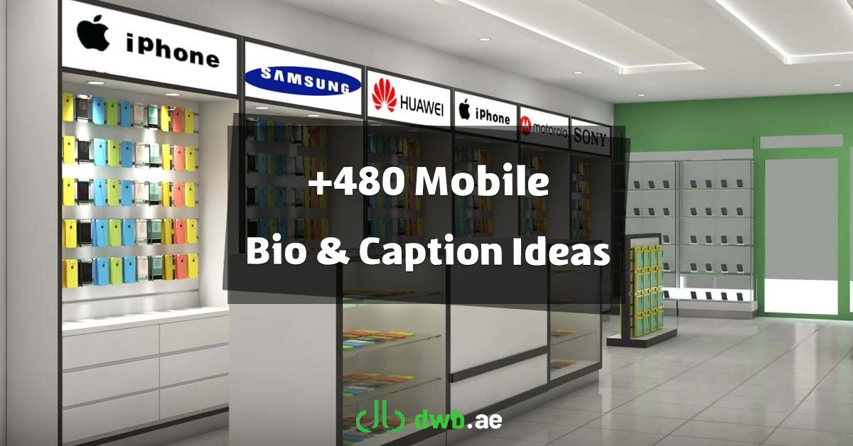 480 Mobile Bio & Caption Ideas for Instagram & Facebook