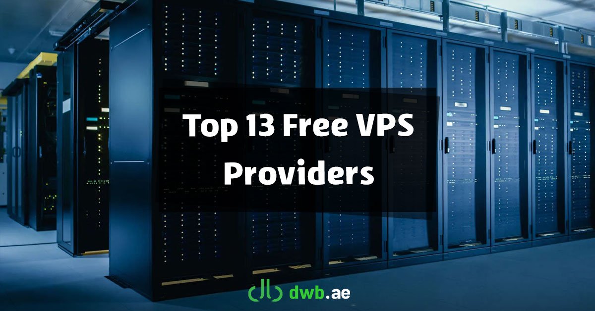 Top 13 Free VPS Providers