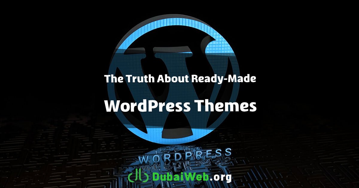 The Truth About Ready-Made WordPress Themes