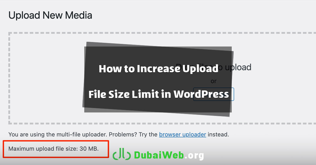 How to Increase Upload File Size Limit in WordPress