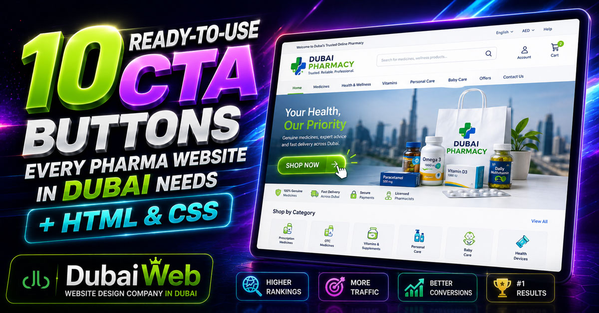 10 Ready-to-Use CTA Buttons Every Pharma Website in Dubai Needs